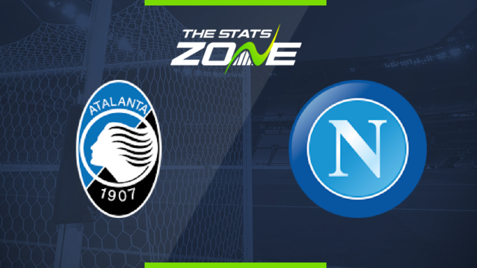 2019 20 Serie A Atalanta Vs Napoli Preview Prediction The Stats Zone