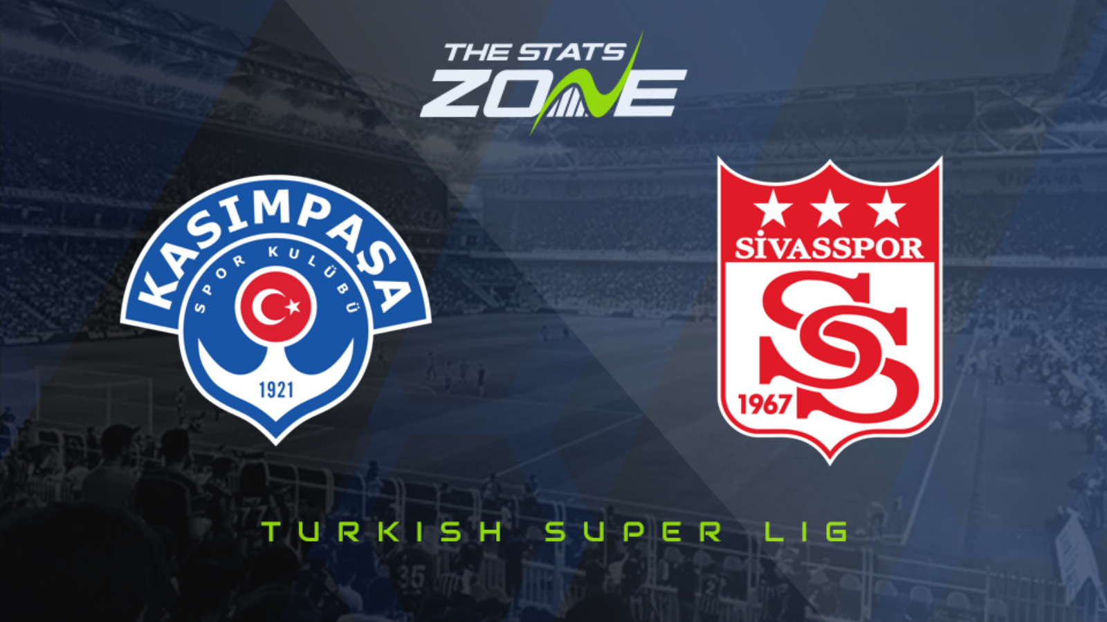 2020 21 Turkish Super Lig Kasimpasa S K Vs Sivasspor Preview Prediction The Stats Zone