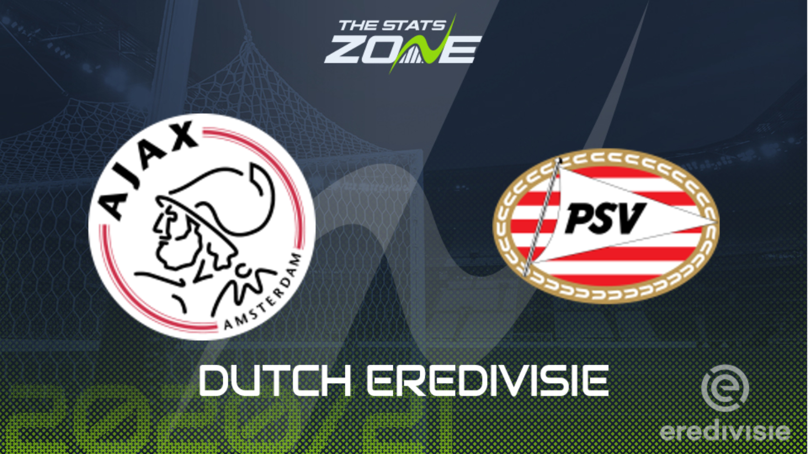 2020-21 Eredivisie – Ajax vs PSV Eindhoven Preview & Prediction - The Stats  Zone