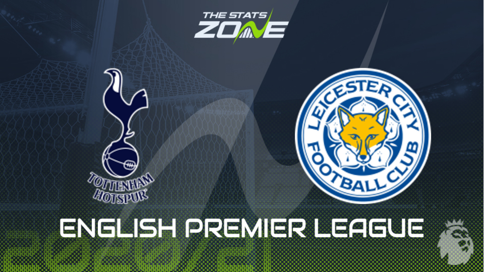 2020 21 Premier League Tottenham Vs Leicester Preview Prediction The Stats Zone