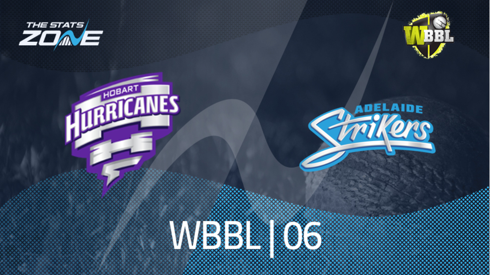 2020 Women S Big Bash League Hobart Hurricanes Women Vs Adelaide Strikers Women Preview Prediction The Stats Zone