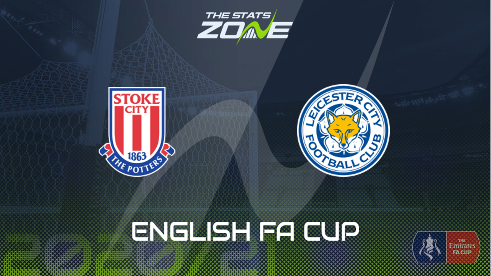 21 Fa Cup Stoke Vs Leicester Preview Prediction The Stats Zone