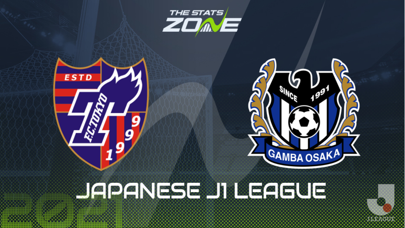 21 Japanese J1 League Fc Tokyo Vs Gamba Osaka Preview Prediction The Stats Zone