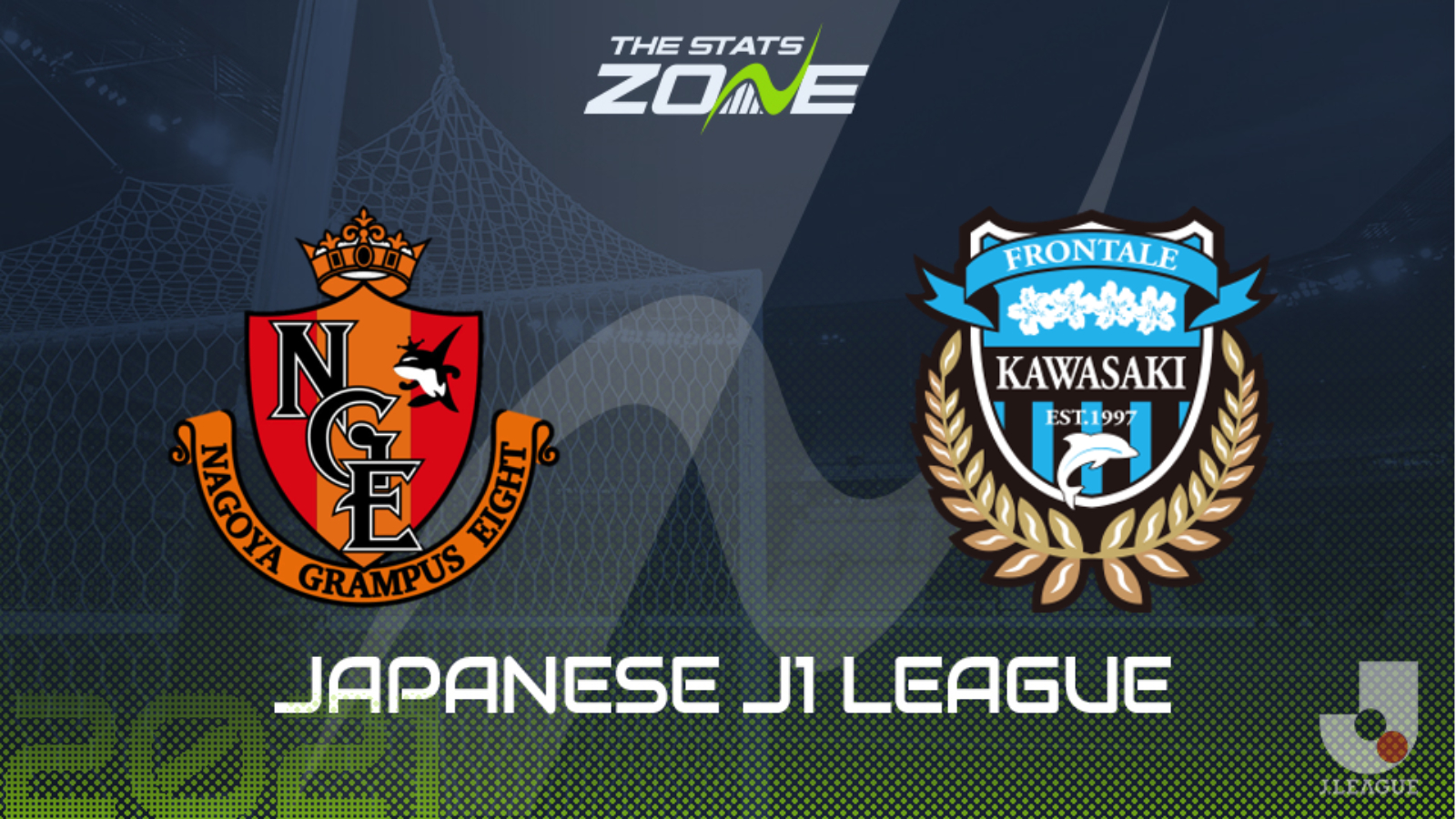 2021 Japanese League – Nagoya Grampus vs Kawasaki Frontale Preview & Prediction - The Zone