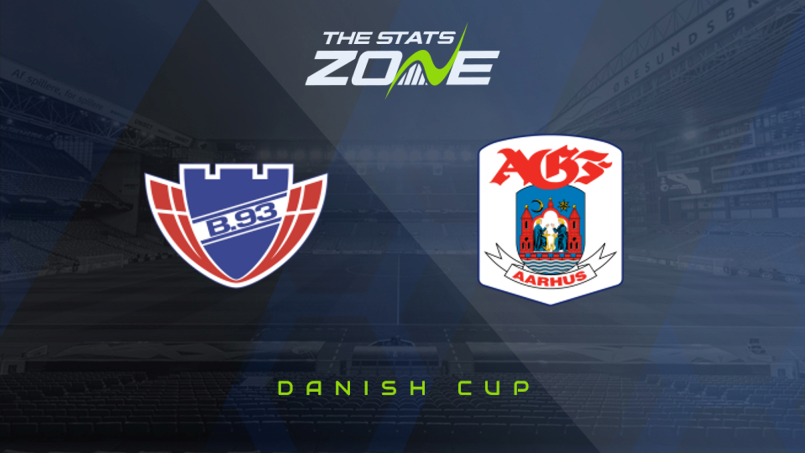 2020-21 Danish Cup – B 93 Vs AGF Preview & Prediction - The Stats Zone