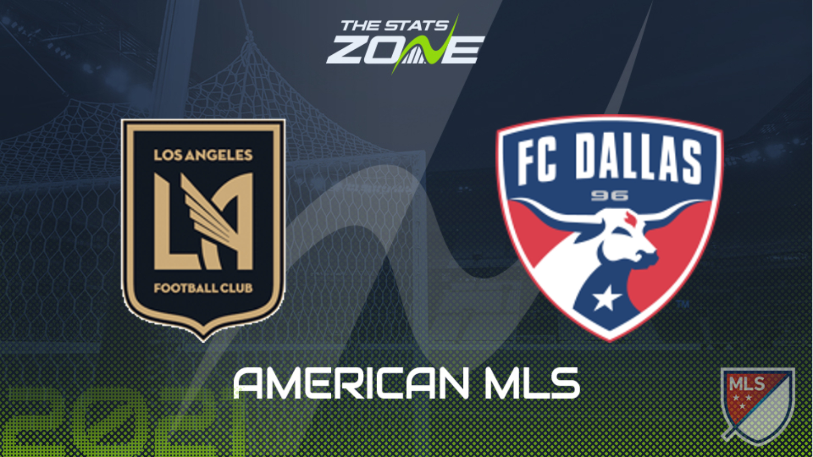 2021 American MLS – Los Angeles vs Dallas Preview & Prediction