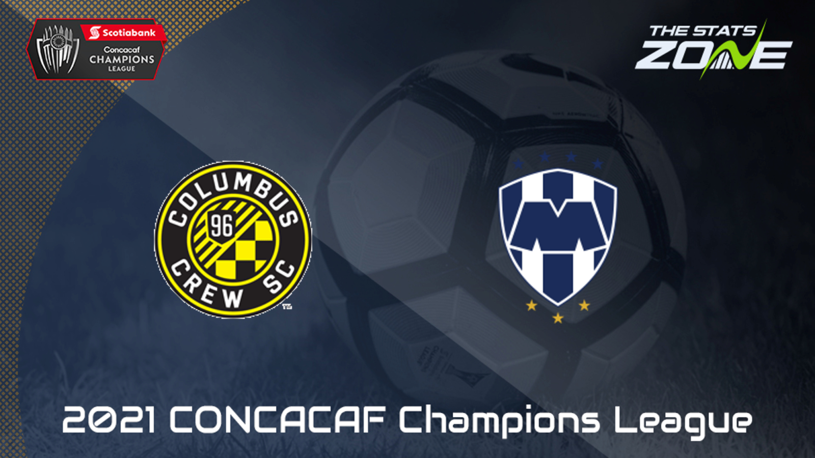 2021 CONCACAF Champions League – Columbus Crew vs Monterrey Preview &  Prediction - The Stats Zone