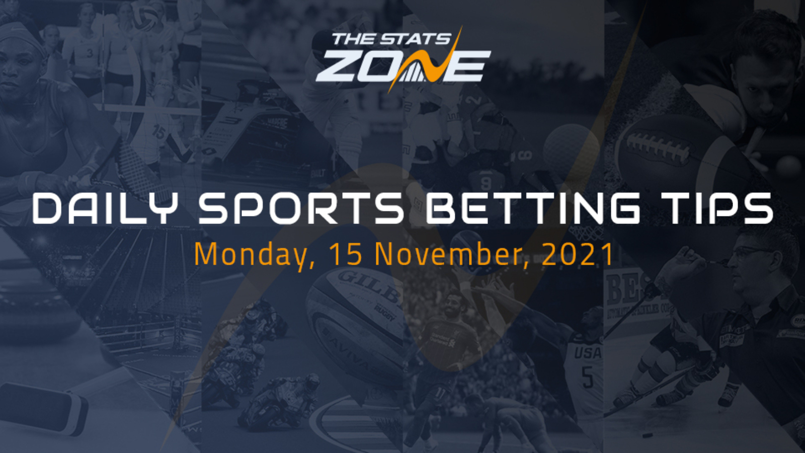 TSZ’s daily sports betting tips (15/11/21)