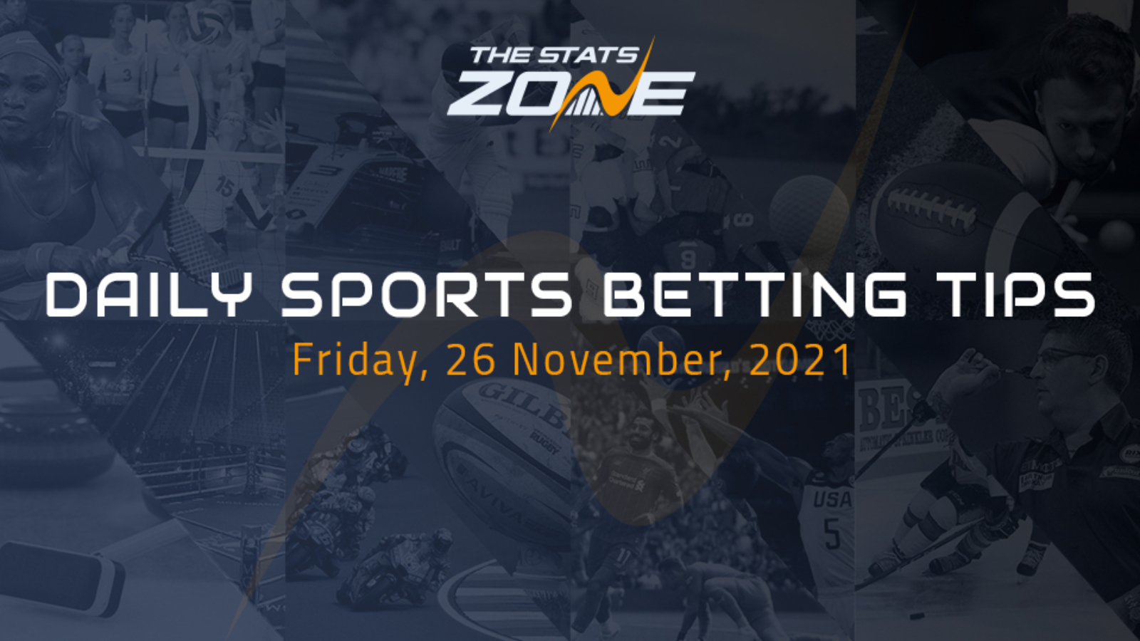 TSZ’s daily sports betting tips (26/11/21)