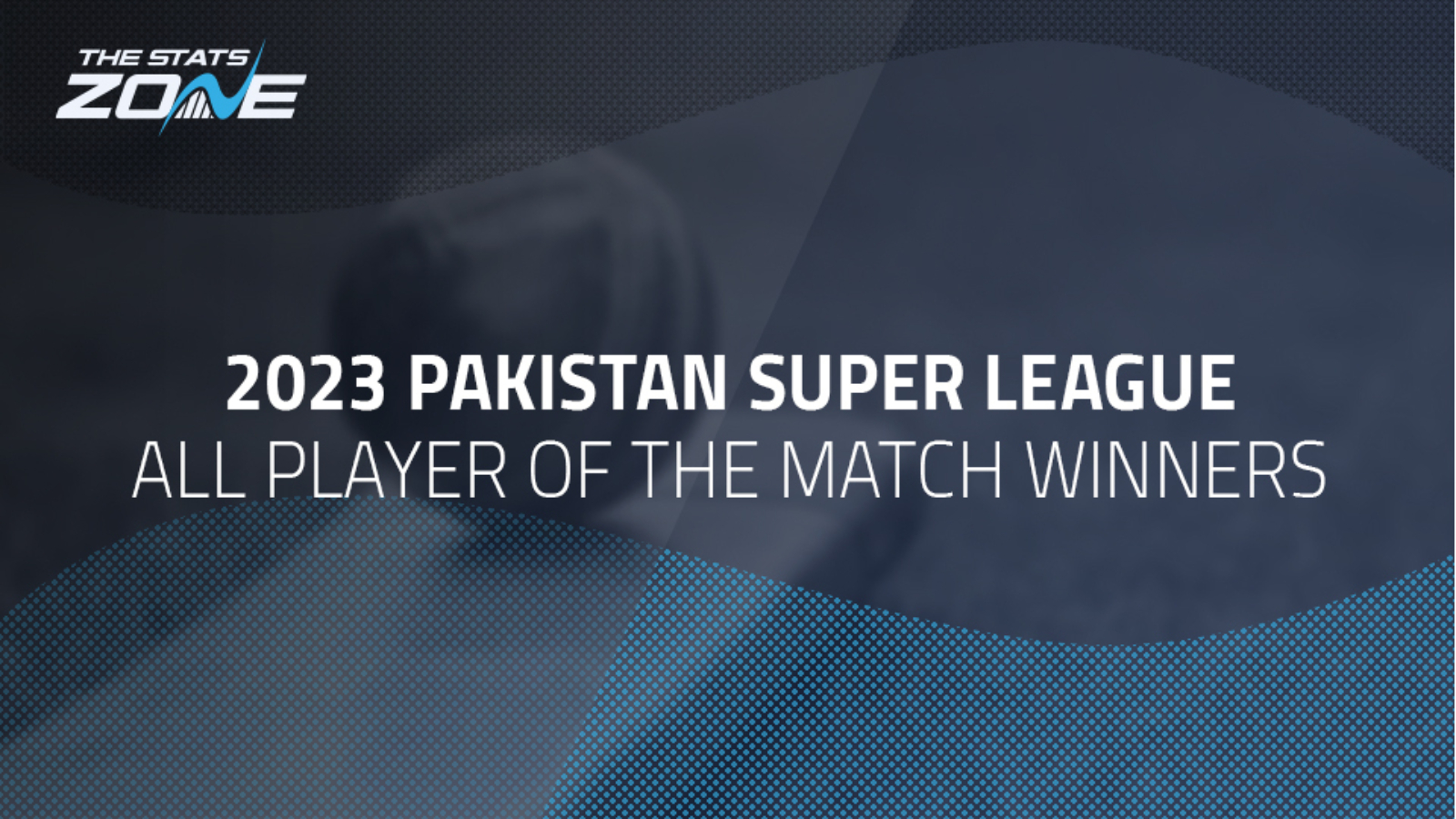 2023 Pakistan Super League – All Player of the Match Award Winners