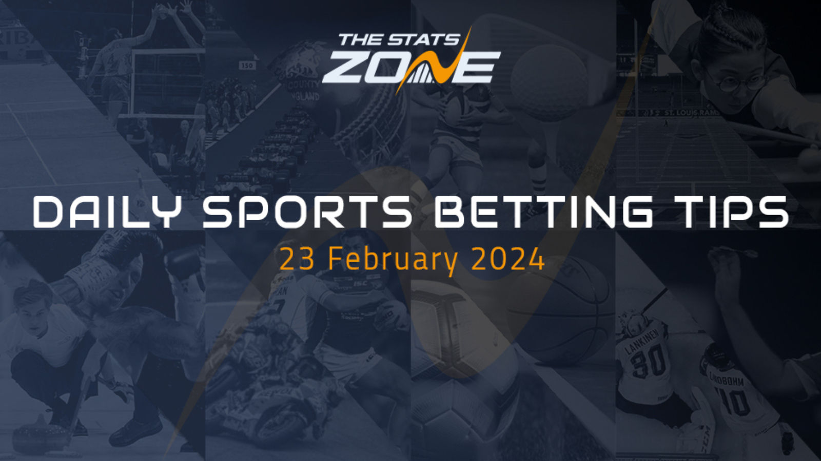 TSZ’s daily sports betting tips (23/02/24)