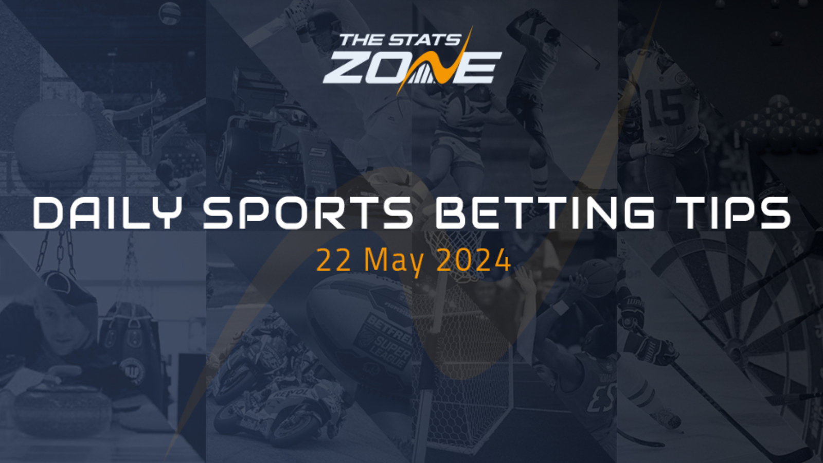 TSZ’s daily sports betting tips (22/05/24) – The Stats Zone