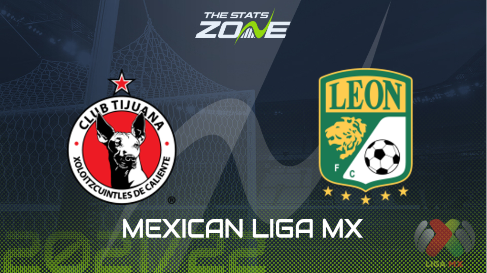 Tijuana vs Leon Preview & Prediction The Stats Zone