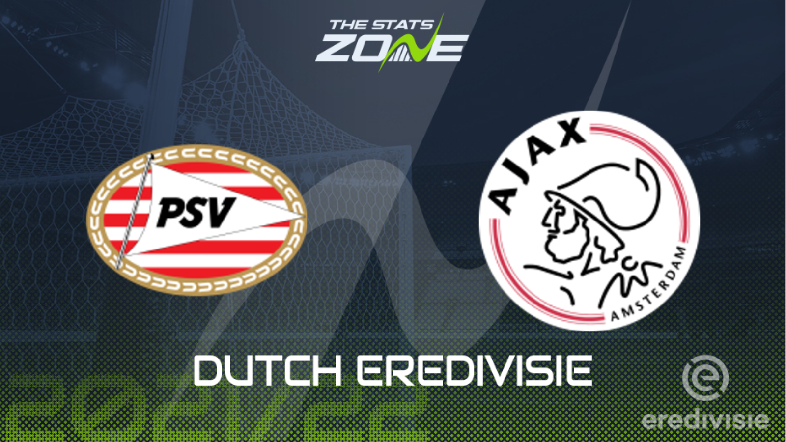 Psv Eindhoven Vs Ajax Preview Prediction The Stats Zone
