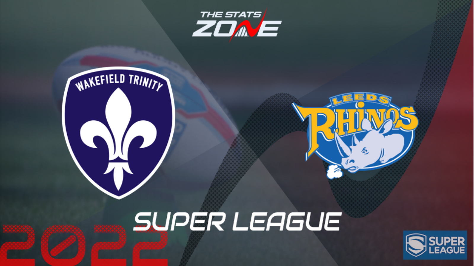 Wakefield Trinity vs Leeds Rhinos Preview and Prediction Super League 2022 