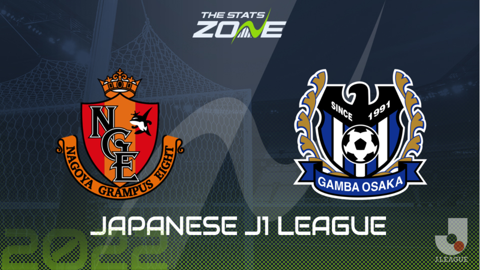 Nagoya Grampus vs Gamba Osaka Preview & Prediction | 2022 Meiji Yasuda J1 League