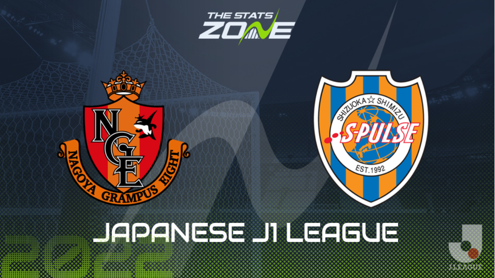 Nagoya Grampus vs Shimizu S-Pulse Preview & Prediction | 2022 Meiji Yasuda J1 League
