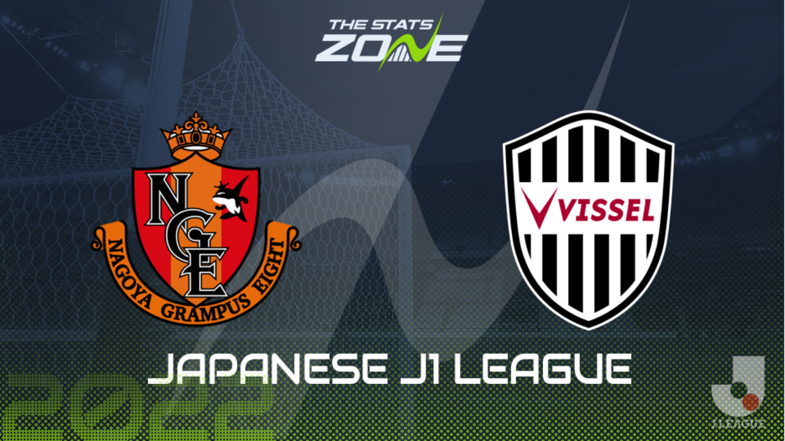Nagoya Grampus vs Vissel Kobe Preview & Prediction | 2022 Meiji Yasuda J1 League