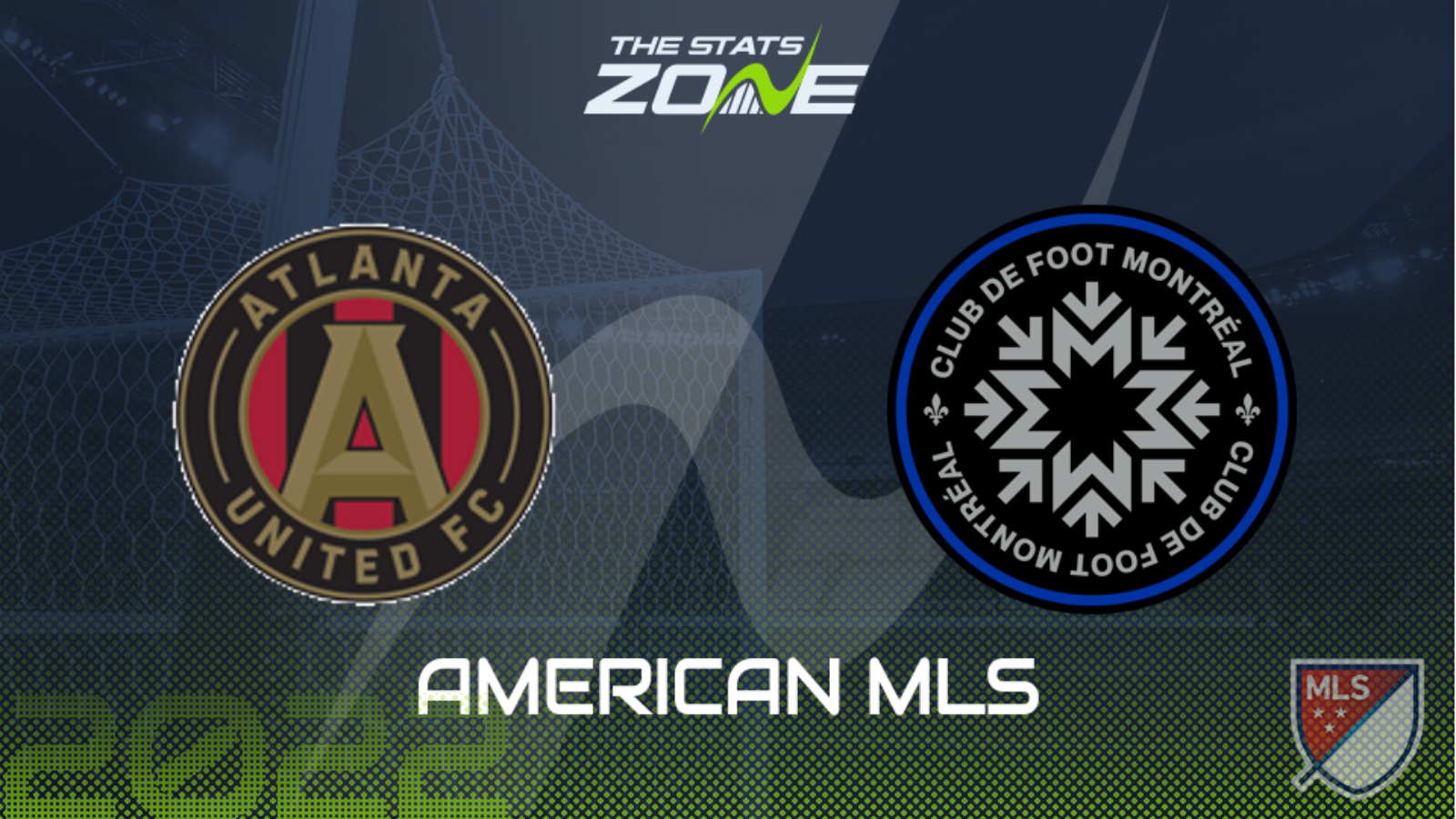 Atlanta United vs Montreal – League Stage  – Preview & Prediction | 2022 Major League Soccer