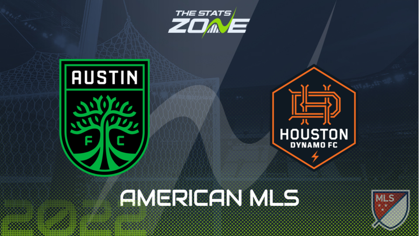 Austin vs Houston Dynamo – League Stage – Preview & Prediction | 2022 Major League Soccer