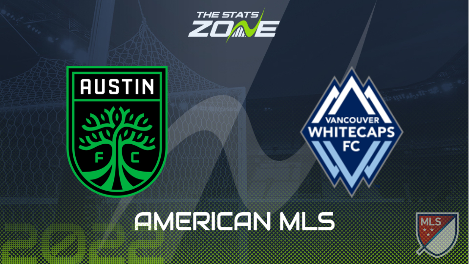 Austin vs Vancouver Whitecaps – League Stage  – Preview & Prediction | 2022 Major League Soccer