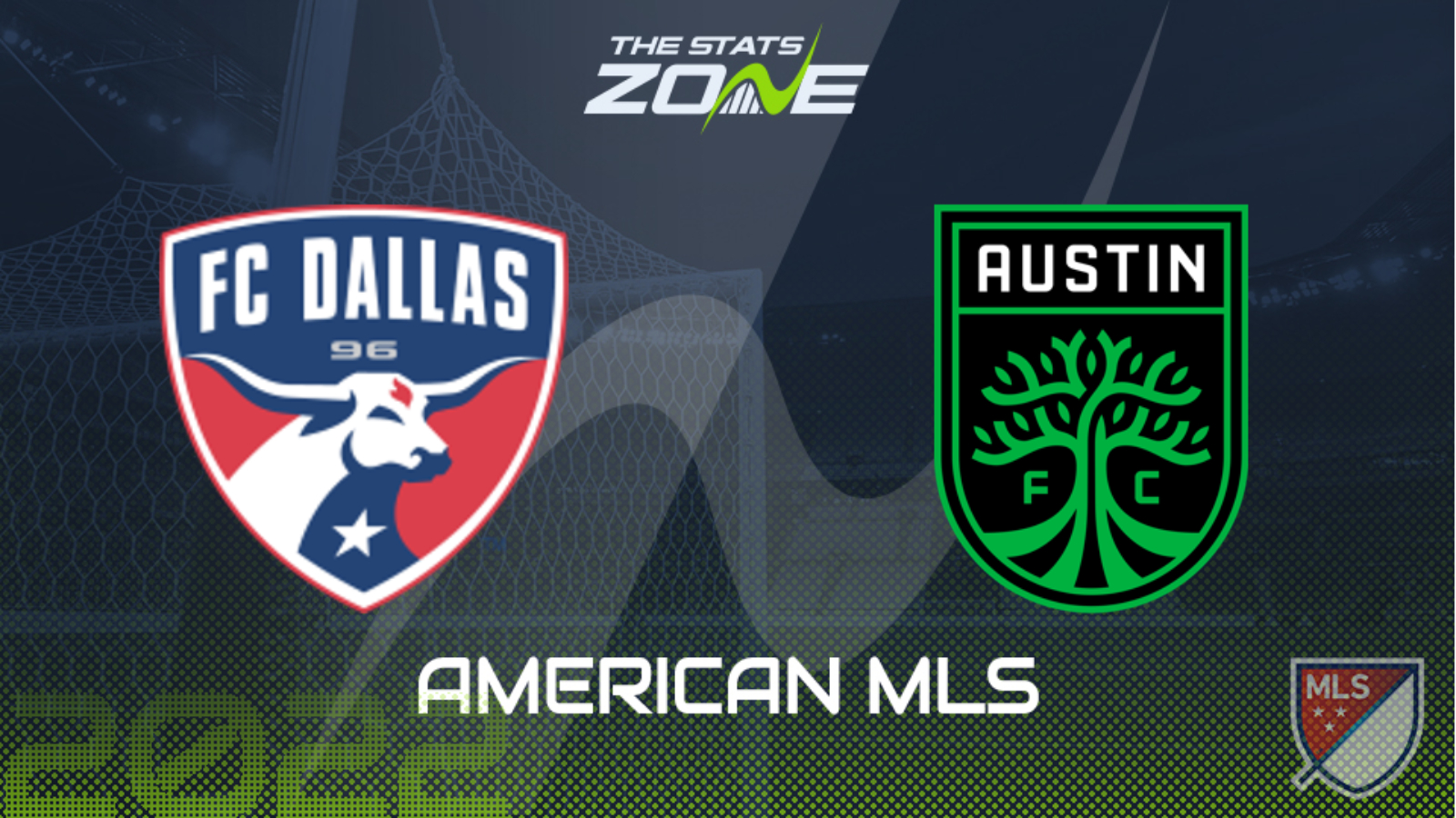Dallas vs Austin – League Stage – Preview & Prediction | 2022 Major League Soccer