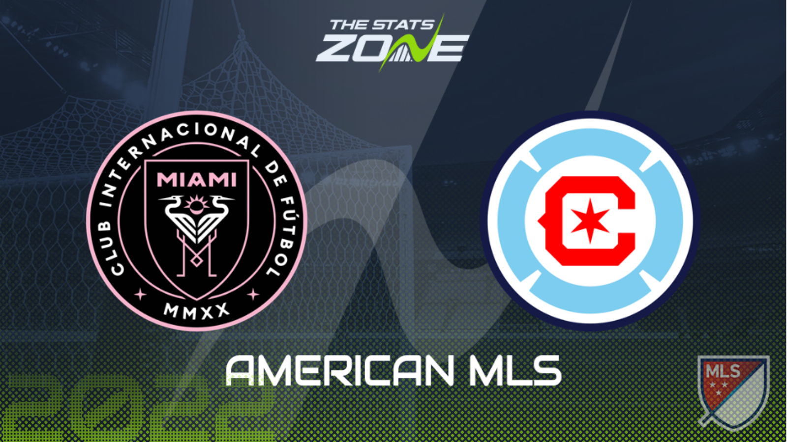 Inter Miami vs Chicago Fire – League Stage  – Preview & Prediction | 2022 Major League Soccer