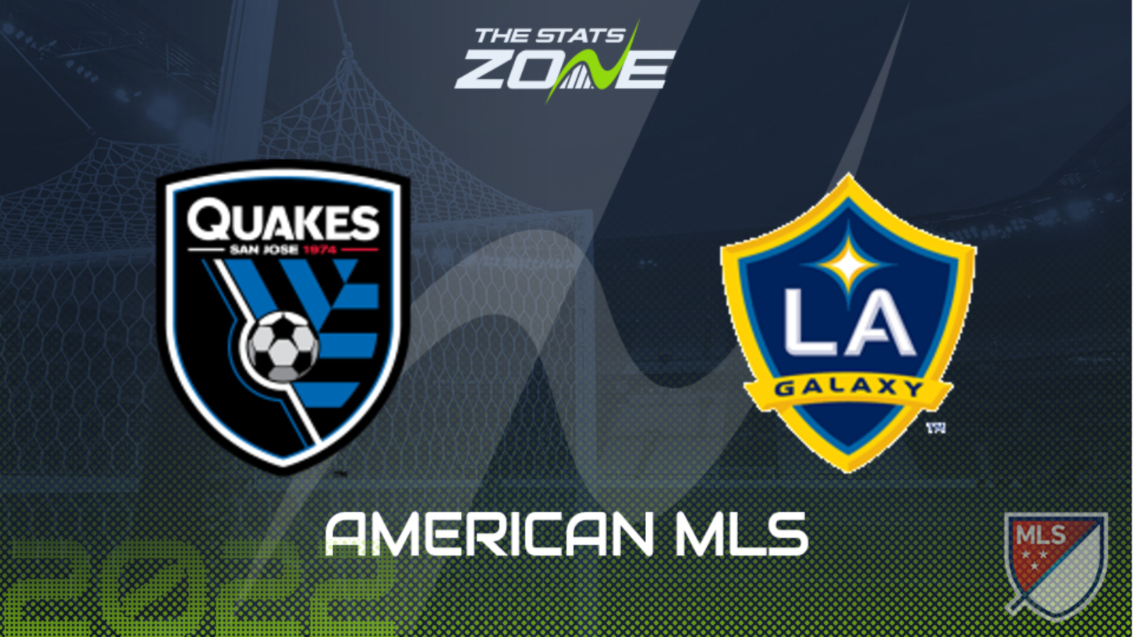 SJ Earthquakes vs LA Galaxy – League Stage – Preview & Prediction | 2022 Major League Soccer