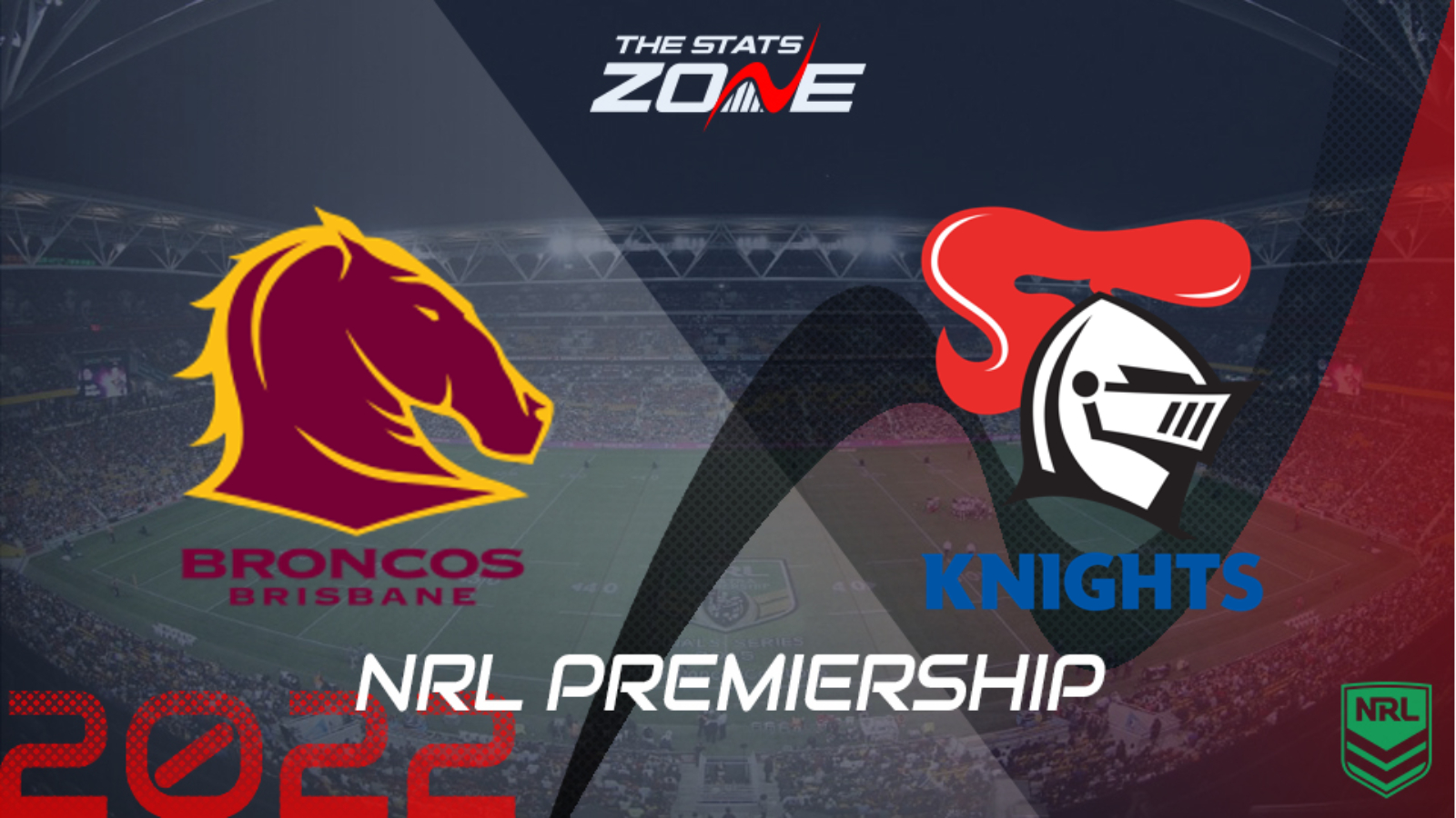 Brisbane Broncos vs Newcastle Knights – Regular Season – Preview & Prediction | NRL 2022