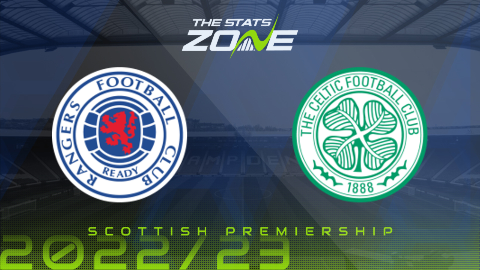 Rangers Vs Celtic – First Phase – Preview & Prediction | 2022-23 ...