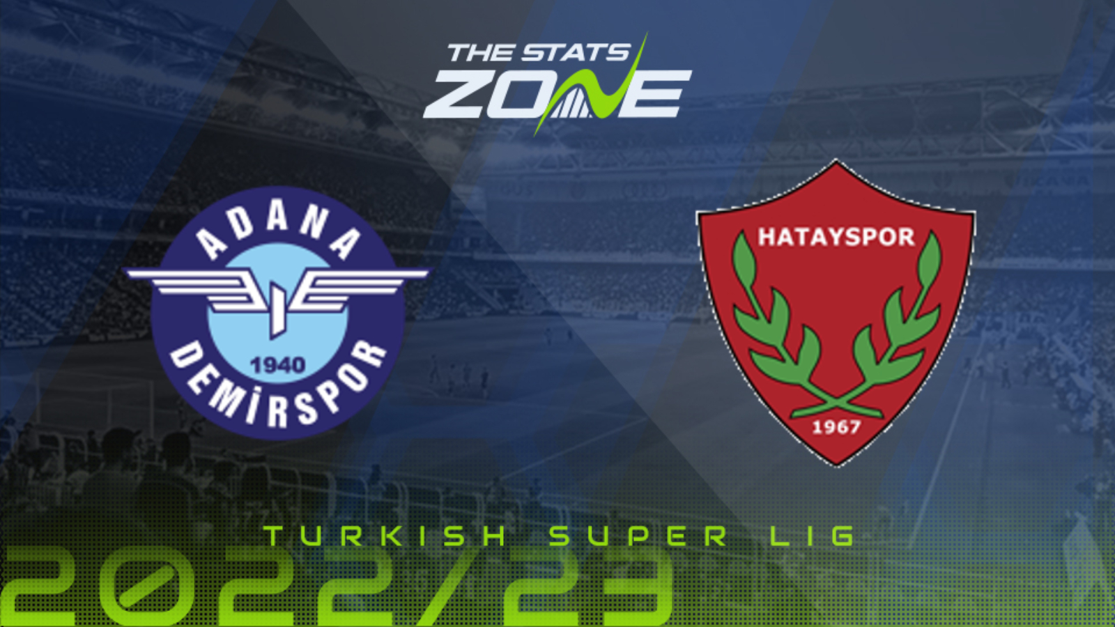 Adana Demirspor vs Hatayspor Preview & Prediction | 2022-23 Turkish Super Lig