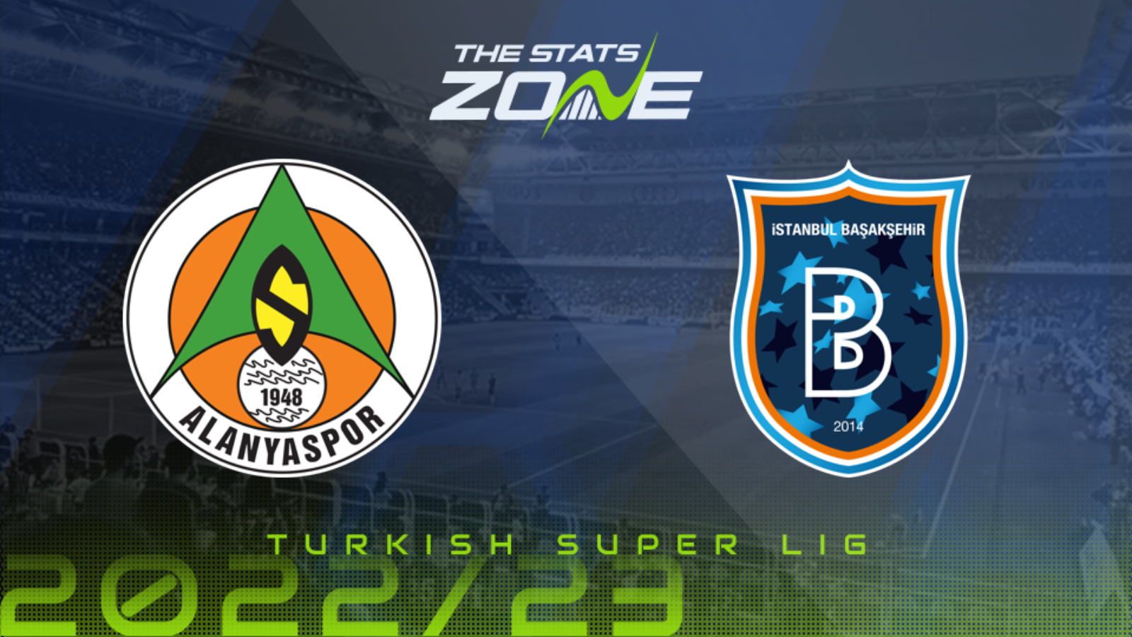 Alanyaspor vs Istanbul Basaksehir Preview & Prediction | 2022-23 Turkish Super Lig