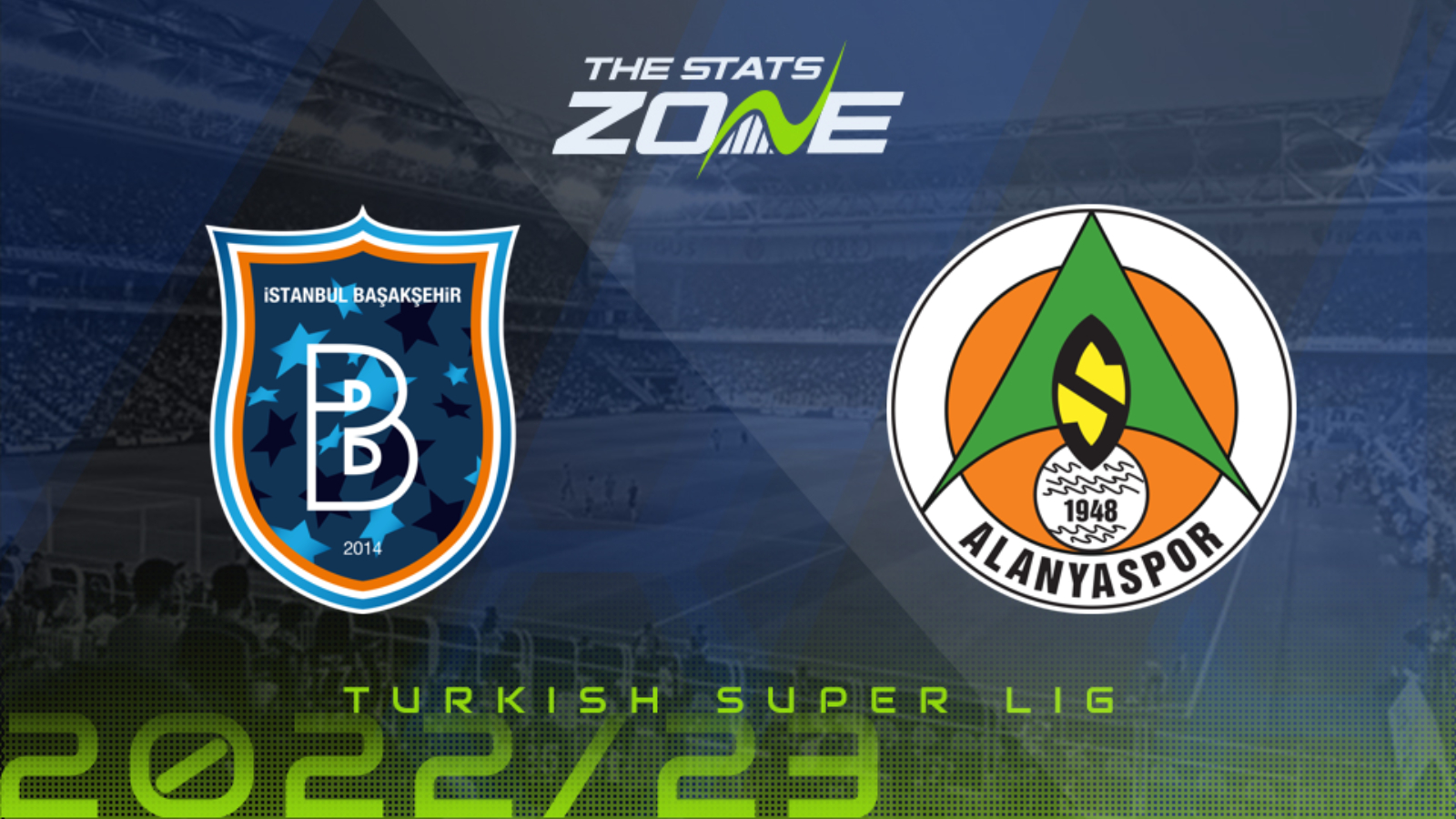Istanbul Basaksehir vs Alanyaspor Preview & Prediction | 2022-23 Turkish Super Lig