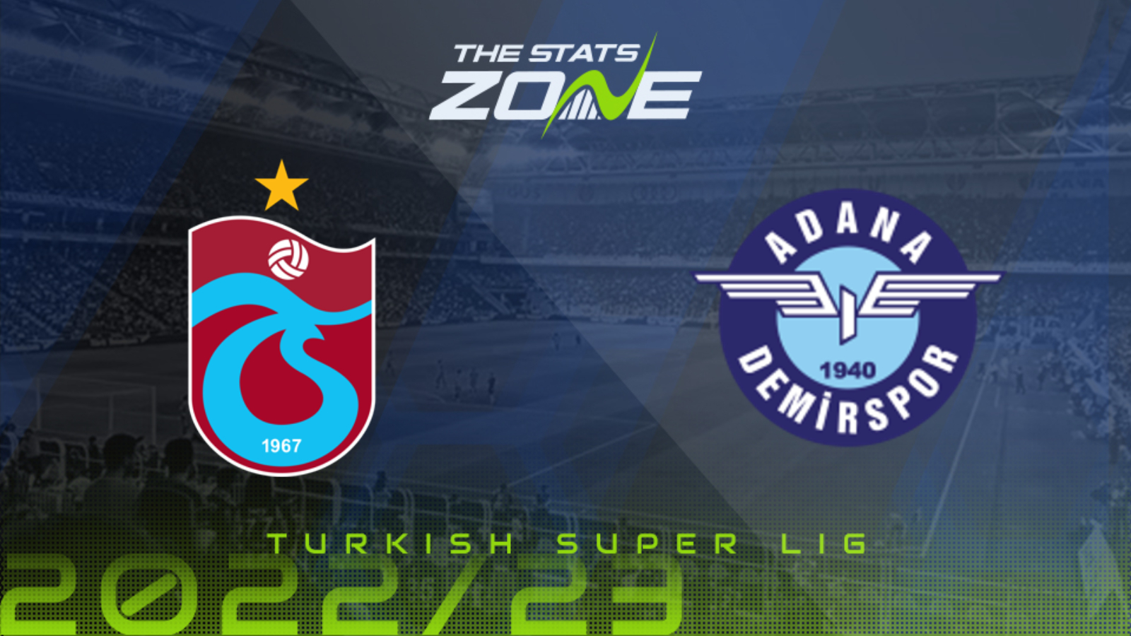 Trabzonspor vs Adana Demirspor Preview & Prediction | 2022-23 Turkish Super Lig