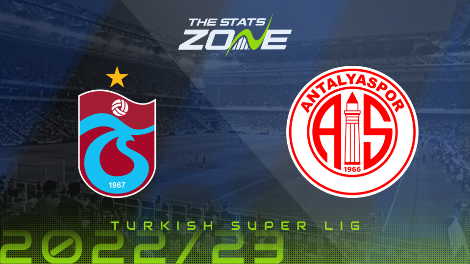 Trabzonspor vs Antalyaspor Preview & Prediction | 2022-23 Turkish Super Lig