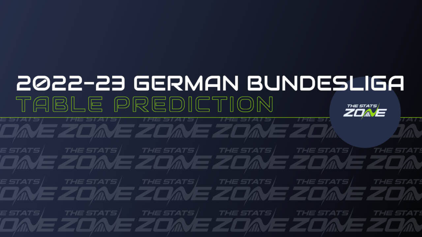 German Bundesliga Table – TSZ's Predicted Top Six  The Stats Zone