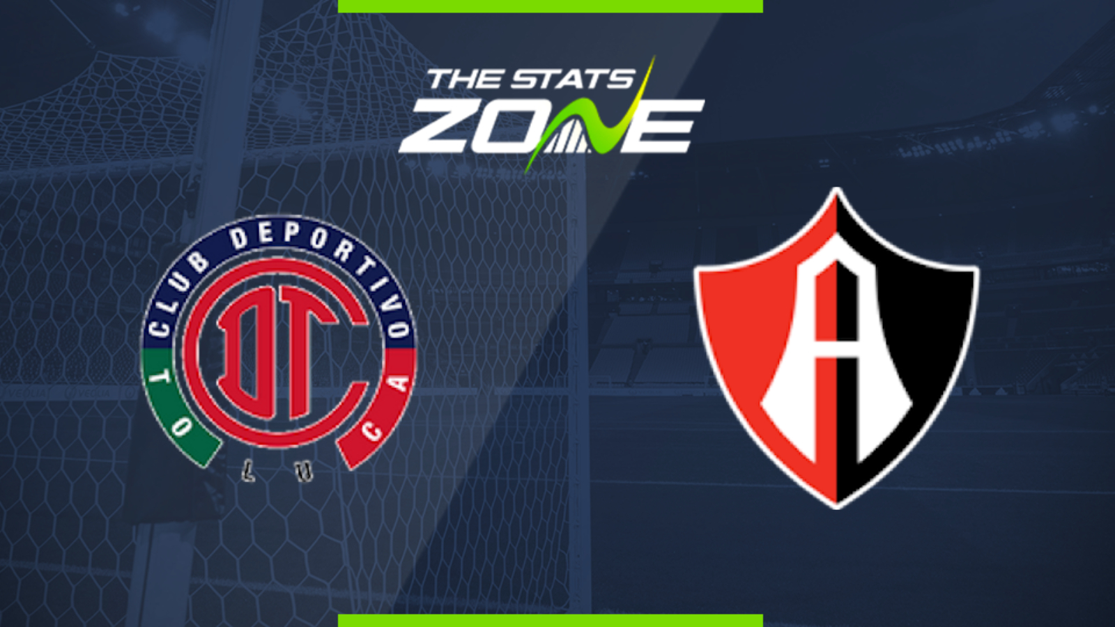 2019-20 Mexican Liga MX - Toluca vs Atlas Preview ...