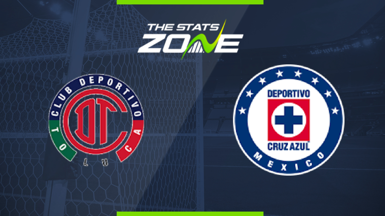 2019 20 Mexican Liga Mx Toluca Vs Cruz Azul Preview Prediction The Stats Zone