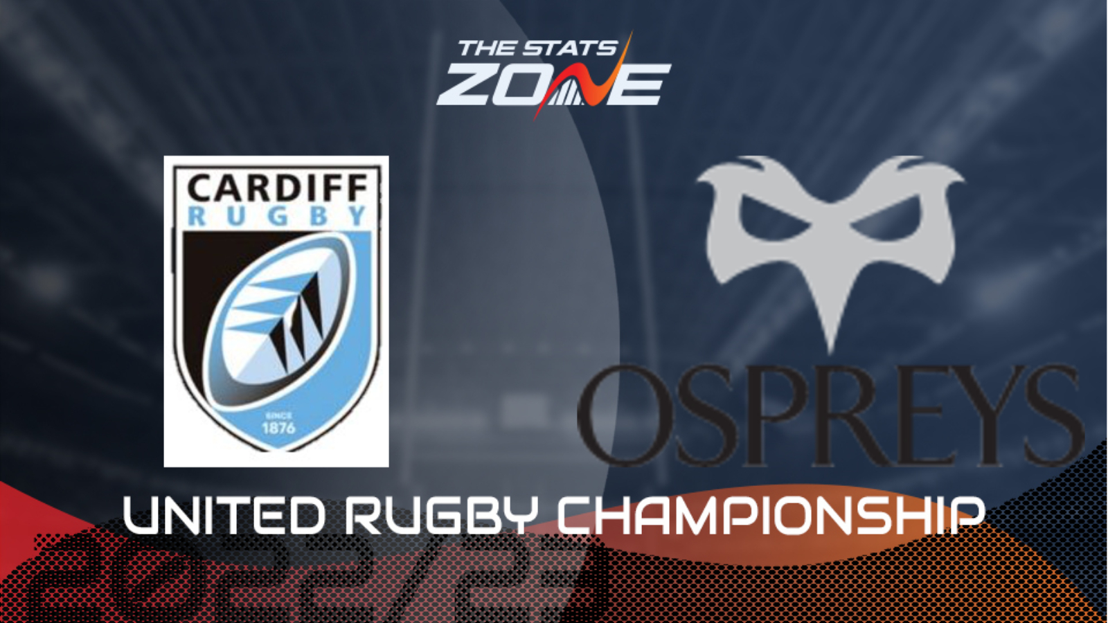 Cardiff Rugby vs Ospreys Preview & Prediction | 2022-23 United Rugby Championship