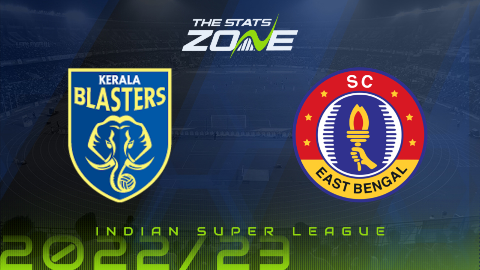 Kerala Blasters vs East Bengal – League Stage – Preview & Prediction |  2022-23 ISL - The Stats Zone