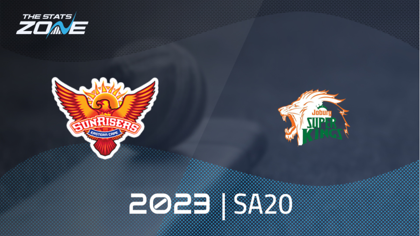 Sunrisers Eastern Cape vs Joburg Super Kings – League Stage – Preview & Prediction | 2022-23 SA20