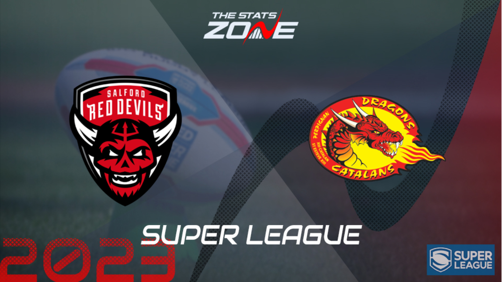 Salford Red Devils vs Catalans Dragons Preview and Prediction 2023 Super League League Stage