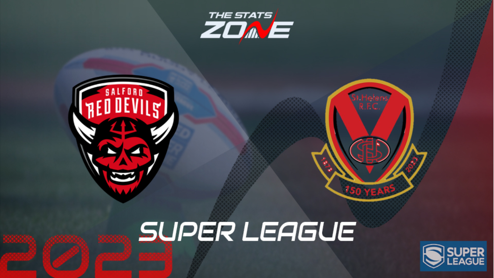 Salford Red Devils vs St. Helens – League Stage – Preview & Prediction | 2023 Super League