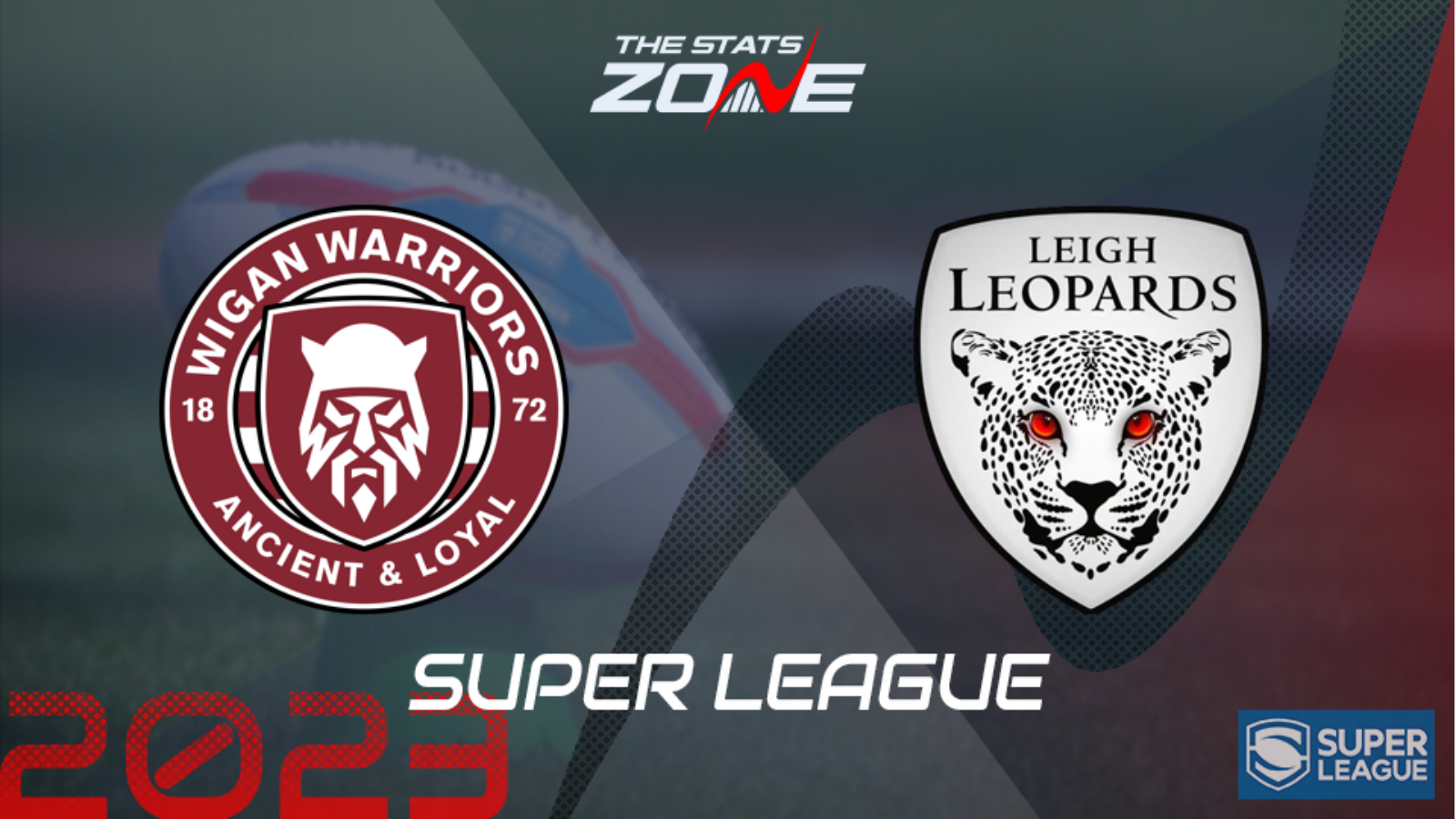 Wigan Warriors vs Leigh Leopards – League Stage – Preview & Prediction | 2023 Super League