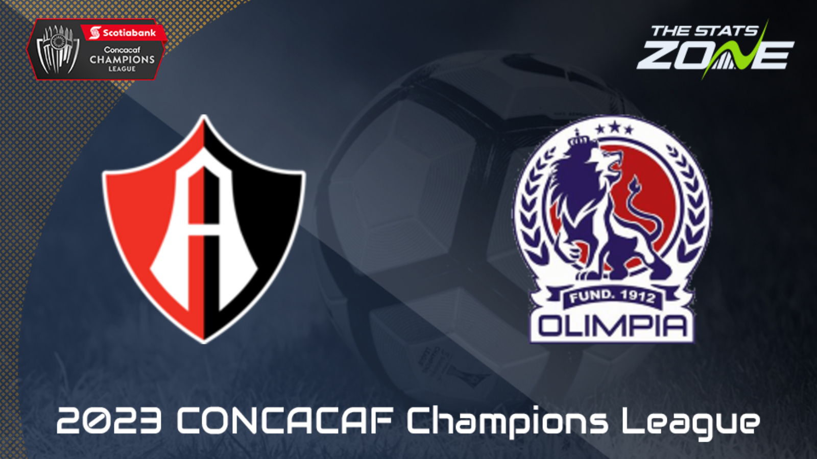 Atlas vs Olimpia – Round of 16 – Preview & Prediction | 2023 CONCACAF Champions League