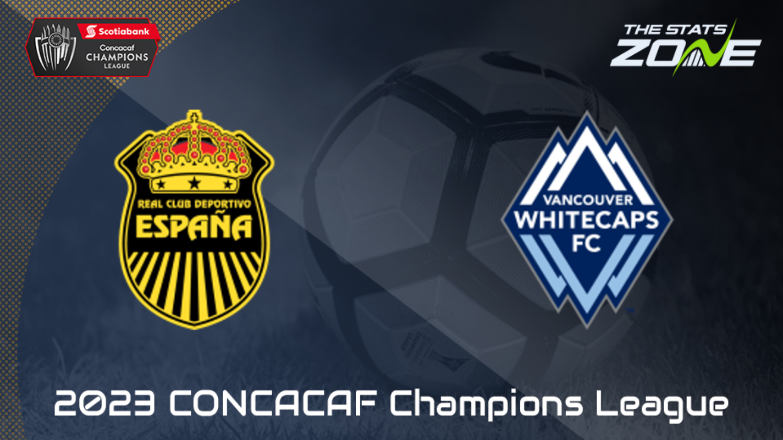 Real Espana vs Vancouver Whitecaps FC – Round of 16 – Preview & Prediction | 2023 CONCACAF Champions League