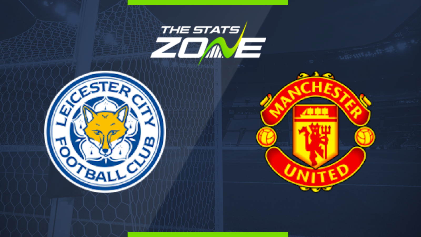 2019 20 Premier League Leicester Vs Man Utd Preview Prediction The Stats Zone