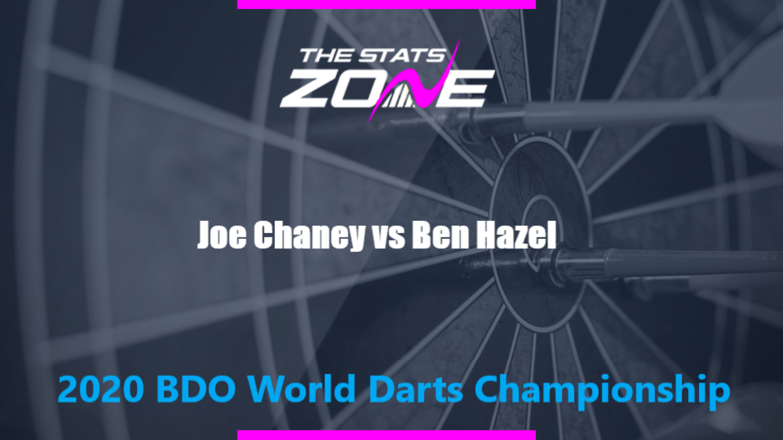 2020 BDO World Darts Championship – Joe Chaney vs Ben Hazel Preview & Prediction