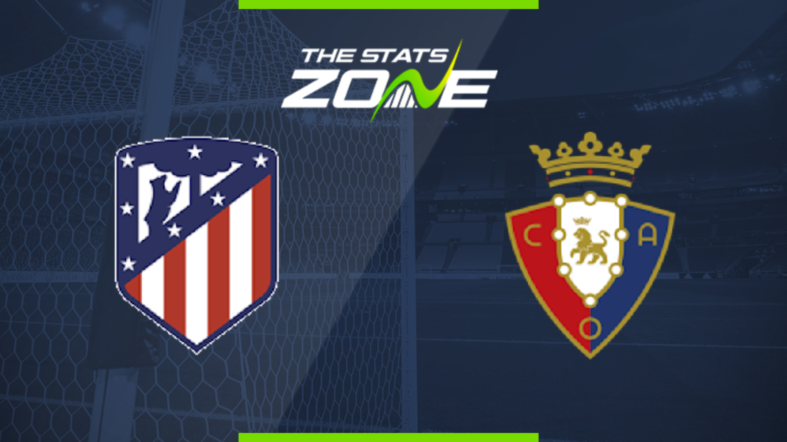 2019 20 Spanish Primera Atletico Madrid Vs Osasuna Preview Prediction The Stats Zone