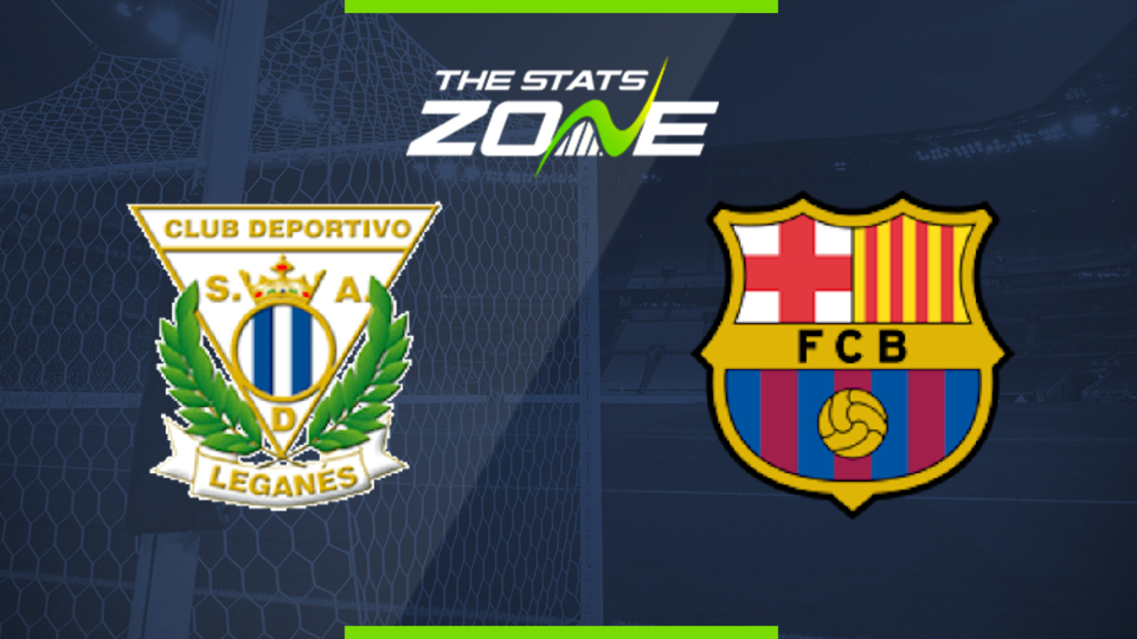 2019-20 Spanish Primera – Leganes vs Barcelona Preview & Prediction - The Stats Zone